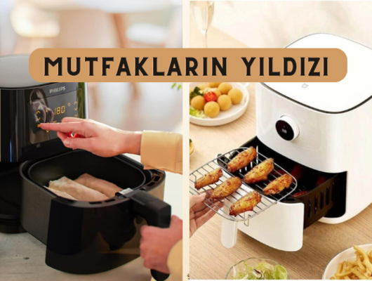 Mutfağınıza sağlık getirecek! Sizin için 2023'ün en iyi airfryer modellerini seçtik