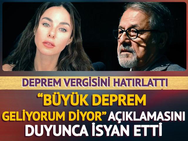 "Büyük deprem geliyorum diyor" sözüne tepki gösterdi!