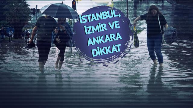 Ankara, İstanbul ve İzmir için uyarı: Günlerce sürecek